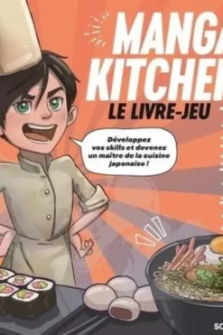 Manga kitchen. Le livre-jeu, Simon Gabillaud