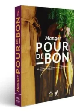Manger pour de bon. 85 recettes au gré des saisons, Marine Néglot