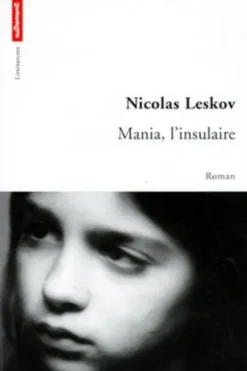Mania, l'insulaire, Nicolas Leskov