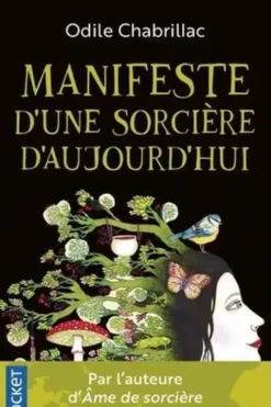 Manifeste d'une sorcière d'aujourd'hui, Odile Chabrillac