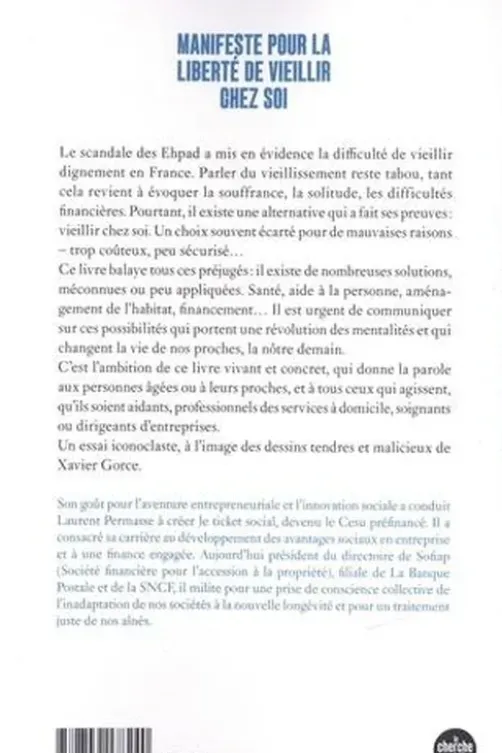 Manifeste pour la liberté de vieillir chez soi, Laurent Permasse