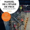 Manuel de l'étude de prix pour les entreprises du BTP. Contexte, cours, exercices résolus, études de cas, 5e édition, Yves Widloecher