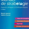Manuel de strabologie. Aspects cliniques et thérapeutiques, 4e édition, Nicole Jeanrot