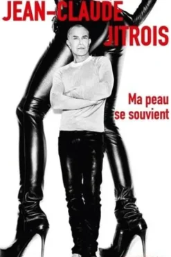 Ma peau se souvient, Jean-Claude Jitrois