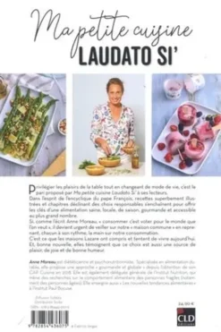 Ma petite cuisine Laudato si'. Manuel de cuisine saine et durable, Anne Moreau