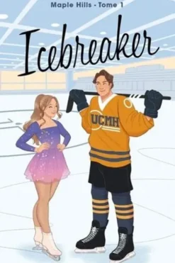 Maple Hills Tome 1 : Icebreaker, Hannah Grace