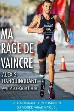 Ma rage de vaincre, Alexis Hanquinquant