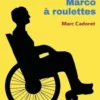 Marco à roulettes, Marc Cadoret