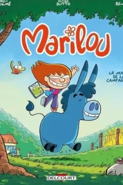 Marilou Tome 1 : La magie de la campagne, Fabien Toulmé