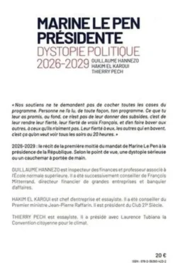 Marine Le Pen présidente. Dystopie politique 2026-2029, Guillaume Hannezo