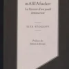 mASIAfucker. La passion d'un punk séminariste, Ilya Stogoff