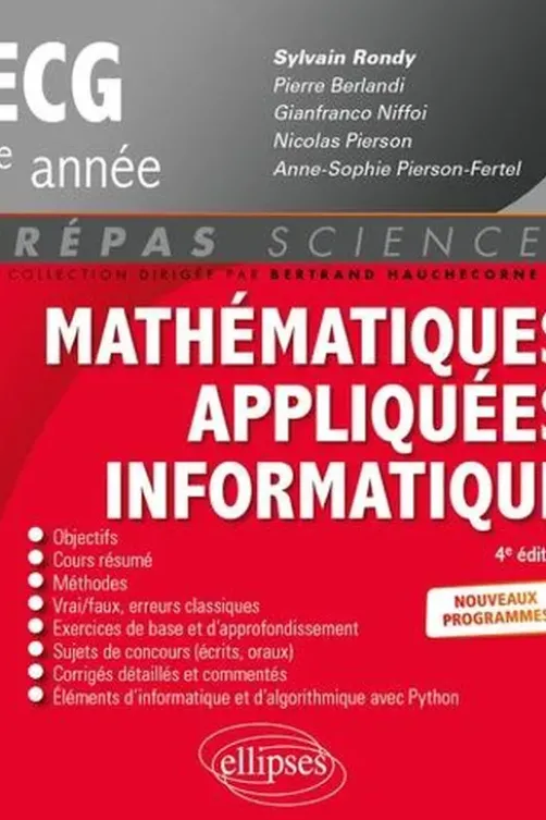 Mathématiques appliquées, informatique Prépas ECG 2e année. Programme 2022, 4e édition, Sylvain Rondy