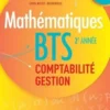 Mathématiques BTS 2e année Comptabilité Gestion. Edition 2024, Lydia Misset-Rocherolle