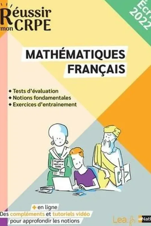 Mathématiques-Français. Ecrit, Edition 2022, Daniel Motteau