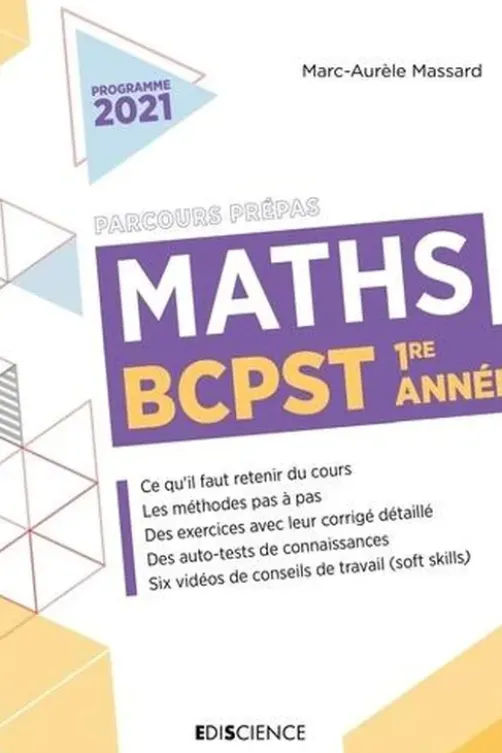 Maths BCPST 1re année Parcours Prépas. Edition 2021, Marc-Aurèle Massard