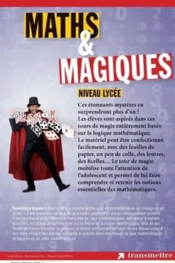 Maths & magiques. 50 tours + 9 bonus pour découvrir et faire vivre les notions mathématiques - Niveau lycée, Dominique Souder