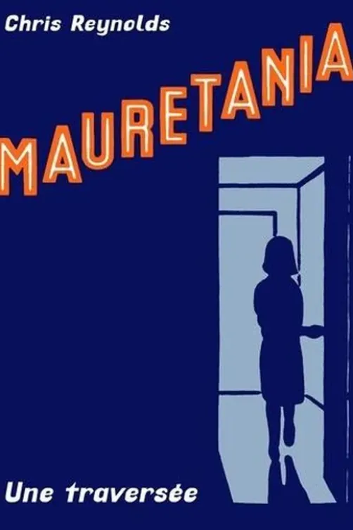 Mauretania. Une traversée, Chris Reynolds