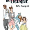 Ma vie de licornes, Caroline Gaujour