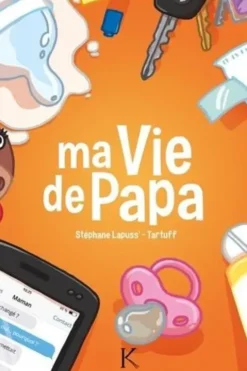 Ma vie de papa Tome 1, Lapuss'
