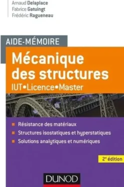 Mécanique des structures. Résistance des matériaux, 2e édition, Arnaud Delaplace