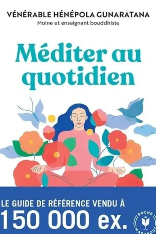 Méditer au quotidien, Hénépola Gunaratana