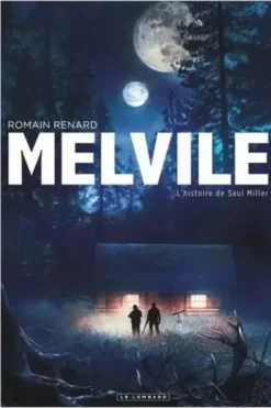 Melvile : L'histoire de Saul Miller, Romain Renard