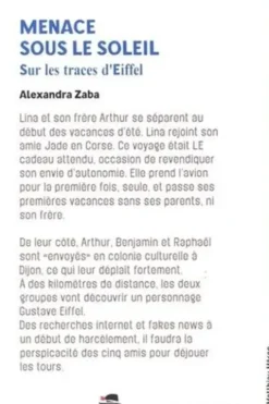 Menaces sous le soleil. Sur les traces d'Eiffel, Alexandra Zaba