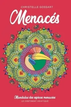 Menacés. Un livre à méditer et à colorier, Christelle Gossart