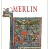 Merlin. Roman du XIIIème siècle, Robert De Boron