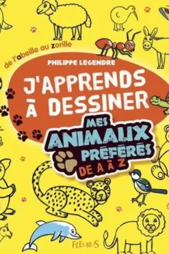 Mes animaux préférés de A a Z, Philippe Legendre