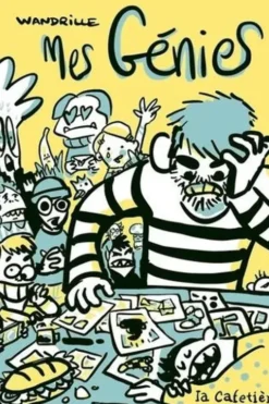 Mes génies. Leurs pareils à deux fois ne se font pas connaître, Wandrille