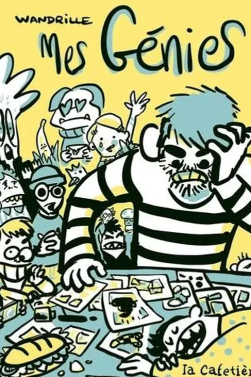 Mes génies. Leurs pareils à deux fois ne se font pas connaître, Wandrille
