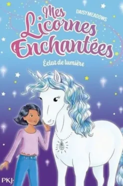 Mes Licornes Enchantées Tome 4 : Eclat de lumière, Daisy Meadows