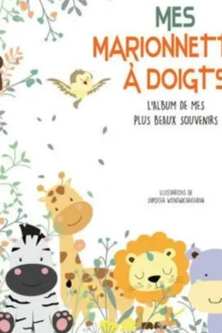 Mes marionnettes à doigts. L'album des mes plus beaux souvenirs. Avec 5 marionnettes à doigts, White Star