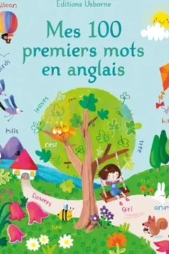 Mes 100 premiers mots en anglais. Edition bilingue français-anglais, Felicity Brooks