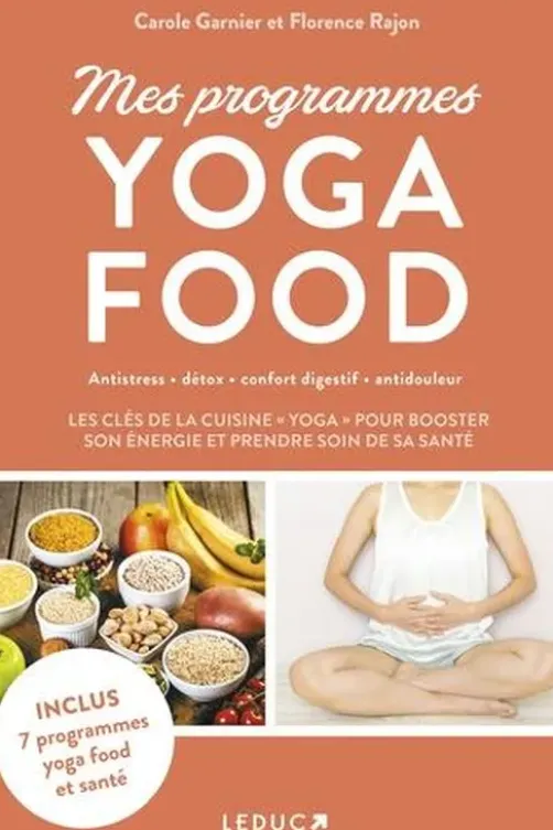 Mes programmes yoga food, Carole Garnier