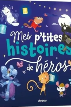 Mes p'tites histoires de héros, Orianne Lallemand