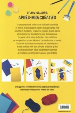 Mes super après-midi créatifs. Récup', imprimerie, modelage, papier, zéro déchet, nature, laine, Steffie Brocoli