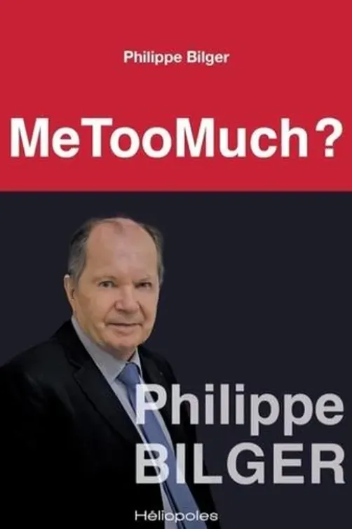 Me Too Much ?, Philippe Bilger
