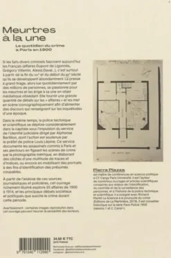 Meurtres à la une. Le quotidien du crime à Paris en 1900, Pierre Piazza