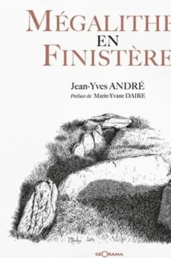 Mégalithes en Finistère, Jean-Yves André
