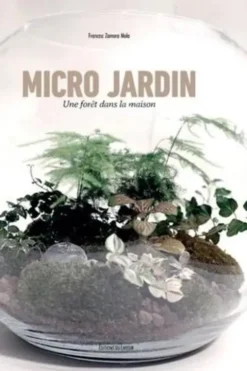 Micro jardins, une forêt dans la maison. Edition en langues multiples, Francesc Zamora Mola