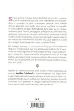 Mieux communiquer grâce à l'hypnose. Les techniques subtiles pour transmettre vos messages efficacement, Aurélien Guihéneuf