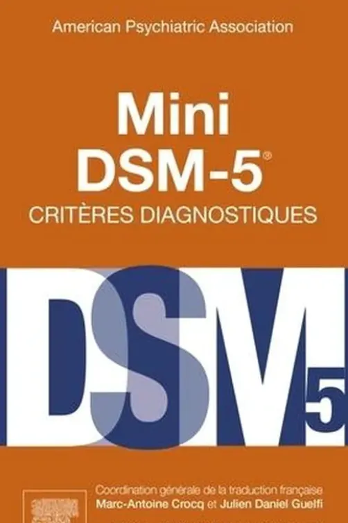 Mini DSM-5. Critères diagnostiques, American Psychiatric Asso