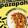 20 minutes et c'est prêt. Les challenges de Pazapah, Aure Poty