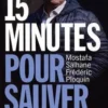 15 minutes pour sauver ma vie, Mostafa Salhane