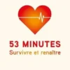 53 minutes. Survivre et renaître, Nicolas d' Hueppe