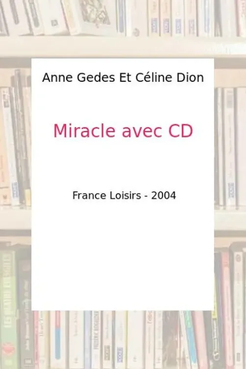 Miracle (1cd audio), Anne Geddes