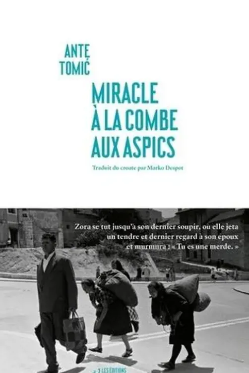 Miracle à la Combe aux Aspics, Ante Tomic