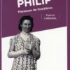 Mireille Philip. Passeuse de frontières, Patrick Cabanel